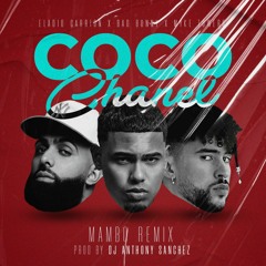 Eladio Carrion, Bad Bunny, Myke Towers - Coco Chanel Mambo Remix - Prod By DJ Anthony Sanchez