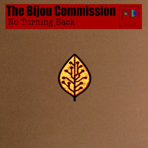 The Bijou Commission_No Turning Back_Moodymanc's Illogical Progression (CLIP!)
