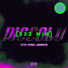 Gato feat. Booba & Bramsito - Piccolo [333 Mix]
