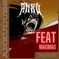 Big Talk Feat. MagMag [FREE]