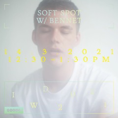 soft spot x Radio80k Take Over w/ bennet