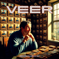 "Another Groundhog Day" by VEER