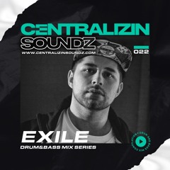 Centralizin Soundz Guest Mix Series: Ep. 22 Exile