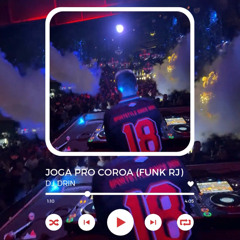 Joga pro coroa (DRIN Remix) {FUNK RJ}