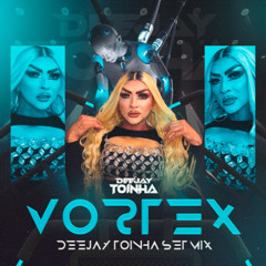 DEEJAY TOINHA VORTEX 2K25
