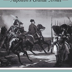 [FREE] KINDLE 💑 Swords Around A Throne: Napoleon's Grande Armée by  John R. Elting K