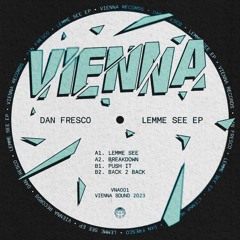 PremEar: Dan Fresco - Lemme See [VNA001]