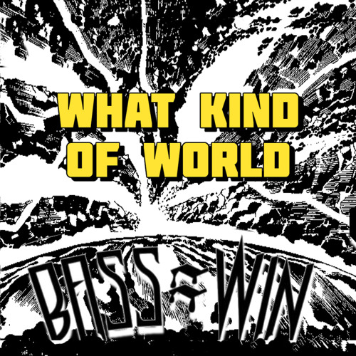 What Kind of World (Groovy D's 99 Remix)