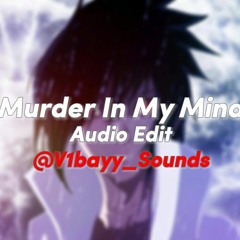 Murder In My Mind [Audio Edit] [V1bayy_Sounds]