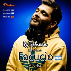 ReDefined Episode 68 feat. Facucio - May 2023 @ Proton Radio