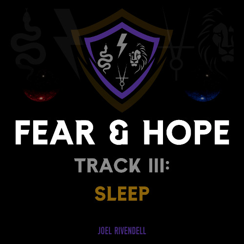 Sleep (Fear & Hope)