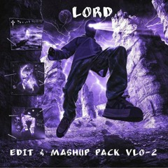 LORD - EDIT & MASHUP VOL 2 PREVIEW