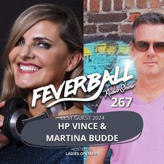 Feverball Radio Show 267 With Ladies On Mars - Best Guest 2024 - HP VINCE & MARTINA BUDDE