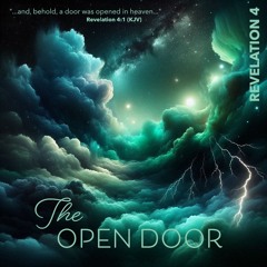 Voice Note For 20240902 - Revelation 4 KJV - The Open Door