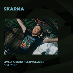 Skarma @ Ozora 2024 | Goa Zero
