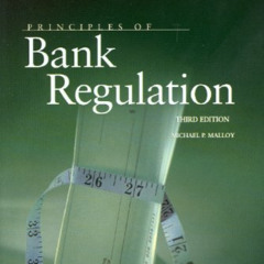 ACCESS EBOOK 📥 Principles of Bank Regulation (Concise Hornbook Series) by  Michael M