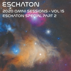 Eschaton: The 2020 Omni Sessions Volume 15 - Eschaton Special Part 2