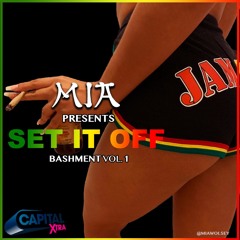 SET IT OFF, BASHMENT VOL.1 [CAPITAL XTRA GUEST MIX] - CAPLETON, VYBZ KARTEL, SHENSEEA & MORE