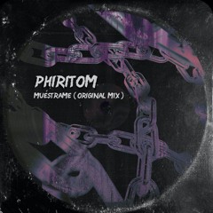 PHIRITOM - Muéstrame (Original Mix) - PLAYED BY JAMIE JONES & THE MARTINEZ BROTHERS
