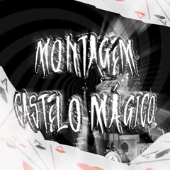 DJ Nexus8 - Montagem Castelo Mágico (Super Slowed)