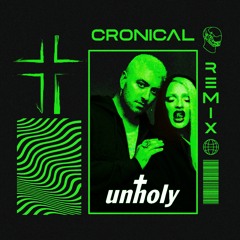 Sam Smith - Unholy (Ft. Kim Petras)[Cronical Remix]