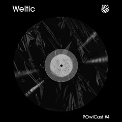 P.OwlCast #4 - Weltic