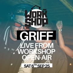 GRIFF LIVE FROM WORKSHOP OPEN AIR (House & Garage set)