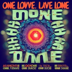 One Love, One Dance, One rave