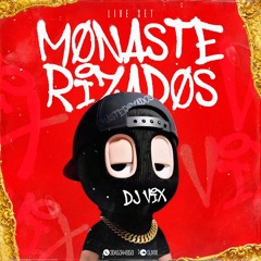 MØNASTERIZADØS