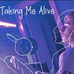 Taking Me Alive (Prod. C0MA)