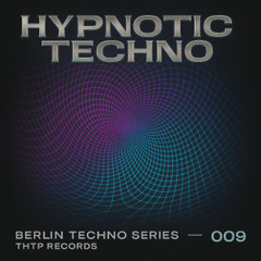 Hypnotic Techno 009