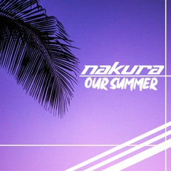 Nakura - Summer Games (REIA Remix)