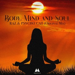 Raz & Psycho Cat - Body Mind and Soul (Original Mix)