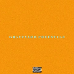 GRAVEYARD FREESTYLE (prod. by cozy)