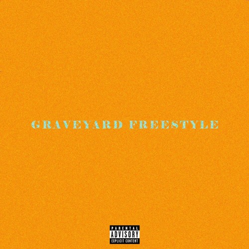 GRAVEYARD FREESTYLE (prod. by cozy)