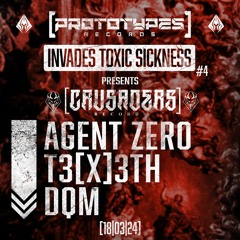 T3[x]3TH / PROTOTYPES RECORDS INVADES TOXIC SICKNESS #4 / CRUSADERS RECORDS SPECIAL / MARCH / 2024