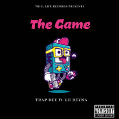 The Game (ft. lil reyna)