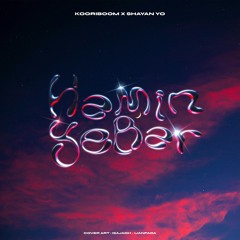 Kooriboom x Shayan Yo - Hamin Ye Bar