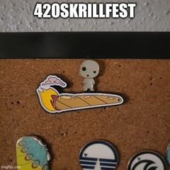 420Skrillfest 2024