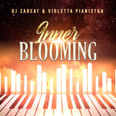 Inner Blooming (feat. Violetta Pianistka)
