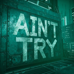 Ain't Try (CHRISTIAN REMIX)