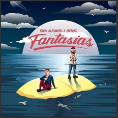 096 - FANTASIAS - RAUW ALEJANDRO FT. FARRUKO [ DJ'Alex 2020 ]