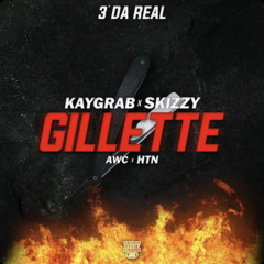 #AWC KayGrab X #HTN Skizzy - Gillette