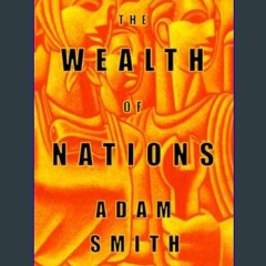 [PDF READ ONLINE] 🌟 The Wealth of Nations (Bantam Classics)     Paperback – November 16, 2023 Read