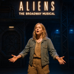 Newt song (Aliens, the broadway musical - demo)