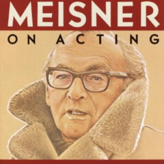 FREE EPUB 🖌️ Sanford Meisner on Acting by  Sanford Meisner,Dennis Longwell,Sydney Po