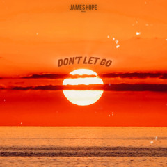 Don’t Let Go