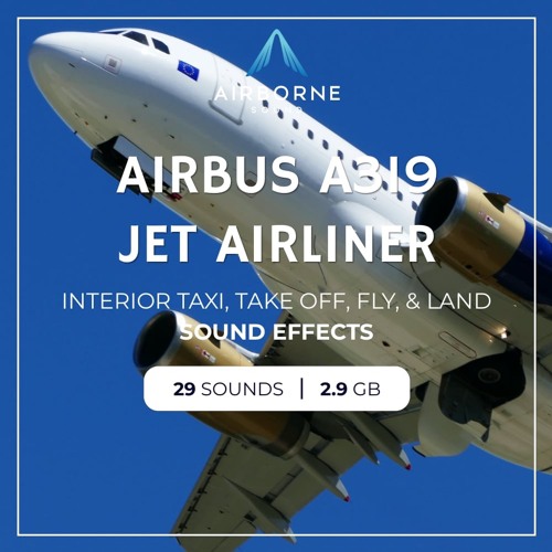 Stream Airbus A319 Jet Airliner Sound Library Audio Demo Preview Montage by Airborne Sound