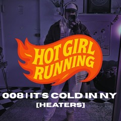 008 | it's cold in NY [heaters]