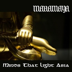 Lights that light Asia, excerpt no. 2, Mahamaya Experience